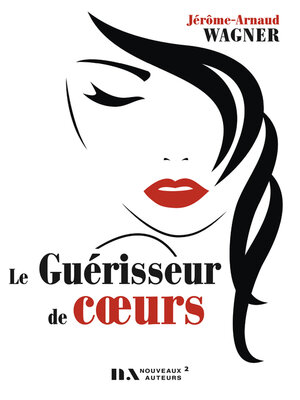 cover image of Le guérisseur de coeurs